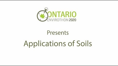 Ontario Envirothon Virtual Lab: Applications of Soil