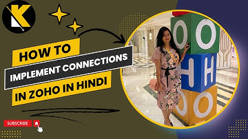 How To Implement Connections In Zoho In Hindi | Klasiinn