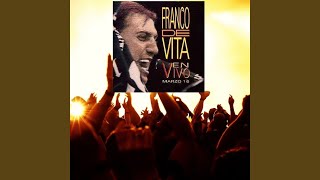 Video thumbnail of "Franco de Vita - Aqui Estas Otra Vez (En Vivo)"