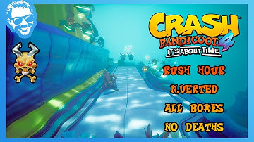 Rush Hour (N.Verted) - Full Walkthrough - No Deaths - All Gems - Crash Bandicoot 4 [4k]