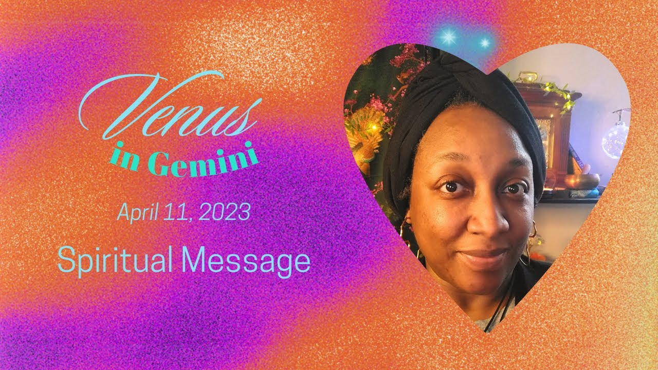 VENUS in Gemini | LOVE Message & Tarot Reading | April 11, 2023 | Astrology