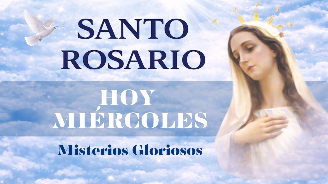 🌹 Santo Rosario de Hoy Miércoles | Misterios Gloriosos | 11 de Marzo 2026