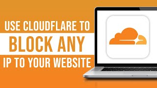 How to Use Cloudflare to Block Any IP to Your Website (2026)