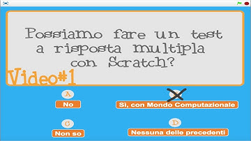 Tutorial Scratch [ITA]: (1 di 2) Creiamo un test a risposta multipla