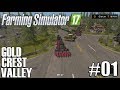 Farming Sim 17 - Gold Crest Valley 2.0- Timelapse #1 - This Is Where It All Started