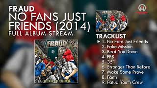 Fraud - No Fans Just Friends (FULL ALBUM) By. HansStudioMusic [HSM]