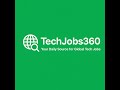 “Welcome to TechJobs360 | Your Daily Source for Global Tech Jobs”Untitled design 1