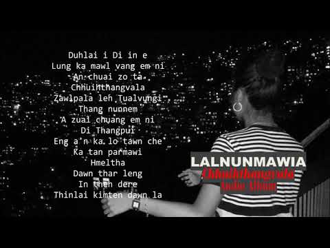 LALNUNMAWIA  CHHUIHTHANGVALA  AUDIO ALBUM  LOVE SONG