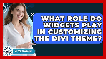 What Role Do Widgets Play in Customizing the Divi Theme? | WP Solutions Guru News