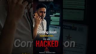 You Are HACKED | Cyber Crime Short Film | WhatsApp Hacking Awareness | Coming Soon #cyberawareness