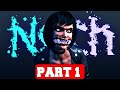 Noch Gameplay Walkthrough Part 1 - No Commentary (PC Full Game)