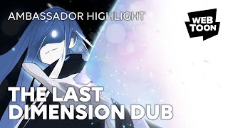 The Last Dimension Ep 12 Dub | Webtoon Ambassador