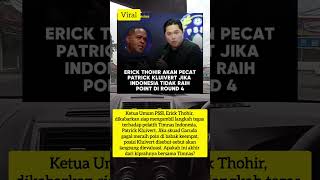 Ultimatum Erick Thohir! Patrick Kluivert Terancam Dipecat? #fypシ゚viral #shortvideo