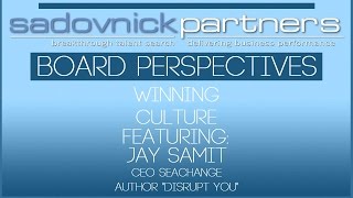 Jay Samit, CEO SeaChange International and Author, Board Perspectives & A Winning Culture