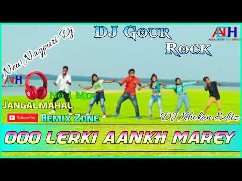 new-nagpuri-dj-song-2019-||-aankh-mare-o-ladki-aankh-mare-||-dj-gour-rock
