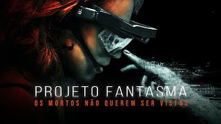 Projeto Fantasma - Trailer