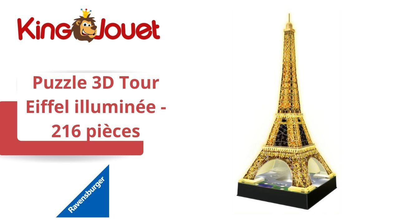 Puzzle 3D Tour Eiffel illuminée - 216 pièces Ravensburger : King Jouet, Puzzles  3D Ravensburger - Puzzles