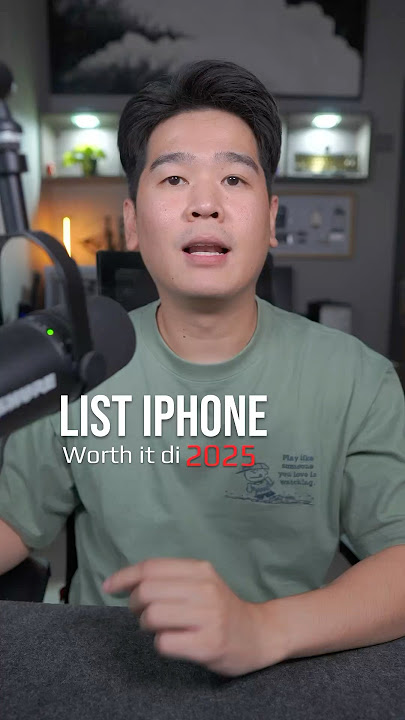 List iPhone yg worth it menurut gw di tahun 2025