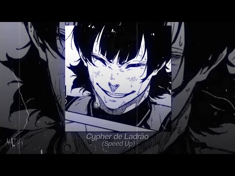 Cypher De Ladrão Speed Up