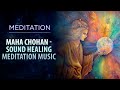  music of deep transformation maha chohan  sound healing meditation music spiritual channel