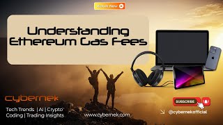 Understanding Ethereum Gas Fees