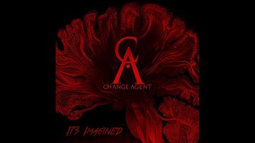 Change Agent - "It