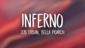 Sub Urban & Bella Poarch - INFERNO (Lyrics) | no halo baby i'm the reason why hells so hot