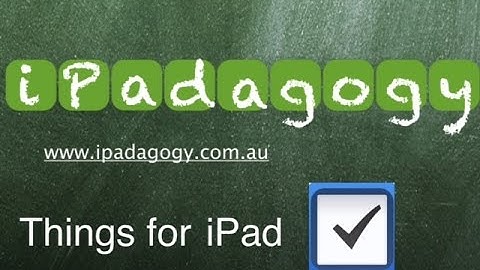 iPadagogy - App Review - Things for iPad Video Tutorial