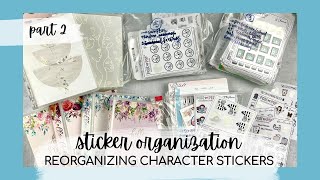 ✨NEW✨ STICKER ORGANIZATION | part 2 | reorganizing character stickers & merging them w/ other topics