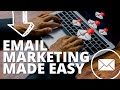 Email Marketing Made Simple in Under 10Minutes