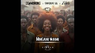 Mapholisha X Swerve sa X Zweli x U0026 Pda  Mngani Wami 