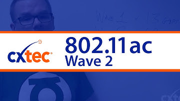 What to Expect from Wave 2 of 802.11ac - CXtec tec Tips