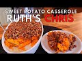 Comment prparer le chris steak houses de ruths  casserole de patates douces