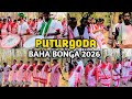 PUTURGODA BAHA BONGA 2026 SERALDIH GROUP Pojnathhansda PUTURGODA BAHA BONGA 2026 SERALDIH GROUP Pojnathhansda