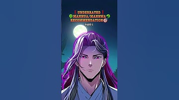 💥UNDERRATED💥 MANHUA/MANHWA☘️✨️ RECOMMENDATION🎯 #shorts #manhua #manhwareccomendation