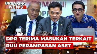 🔴BREAKING NEWS - DPR Terima Masukan Milenial & Advokat Terkait RUU Perampasan Aset