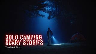 3 Scary Solo Camping Stories