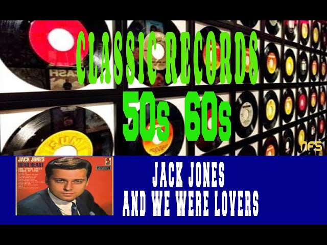 Jack Jones - And We Were Lovers