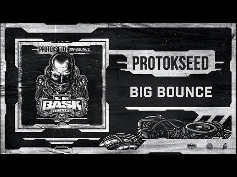 Protokseed — Protokseed - Big Bounce