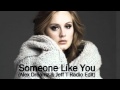 Adele - Someone Like You Remix (Alex Dreamz & Jeff T Radio Edit)