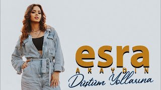 Esra Akaydın - Düştüm Yollarına  Resimi