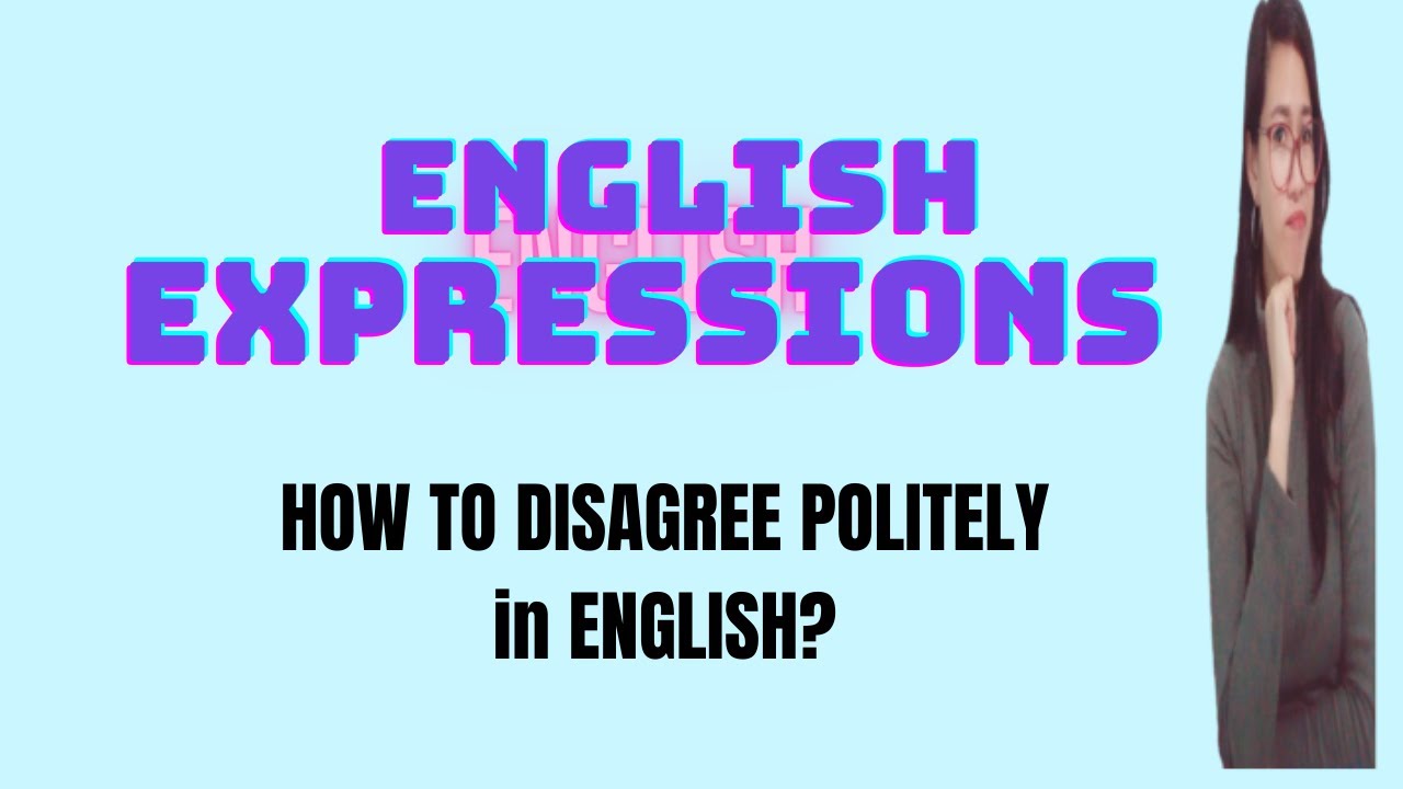 ENGLISH EXPRESSIONS: How to DISAGREE POLITELY in English? #SHORTS - YouTube