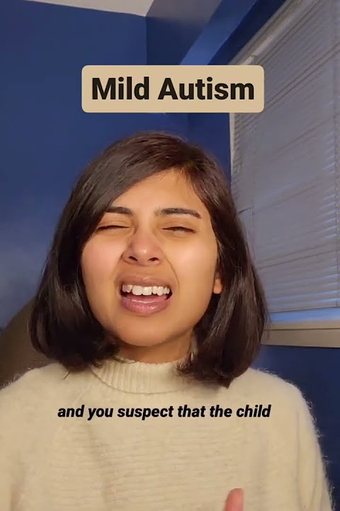 What is Mild Autism and How to Support an Autistic Child