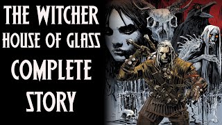 The Witcher House of Glass Complete Story (Audio Comic)