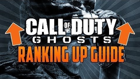 How To Rank Up Fast In Call of Duty: Ghost (COD Level up Quick XP Tips)