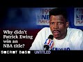 Patrick Ewing never won an NBA championship. Here's what left him empty-handed.