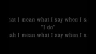 When I Say I Do by Matthew West (lyrics)