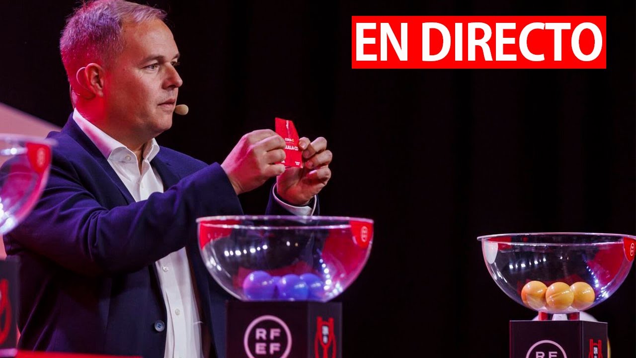 🔴SORTEO COPA DEL REY 2023 CUARTOS DE FINAL EN DIRECTO | ¿CUAL ES LA ...