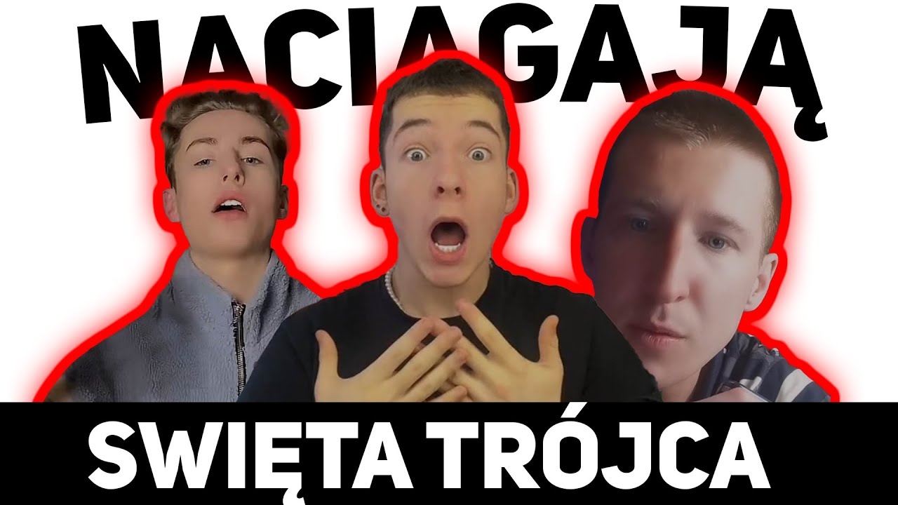 SWIĘTA TRÓJCA NACIĄGACZY(xd)