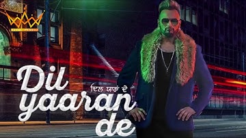dil yaaran de full video song by gurj sidhu | new punjabi song
